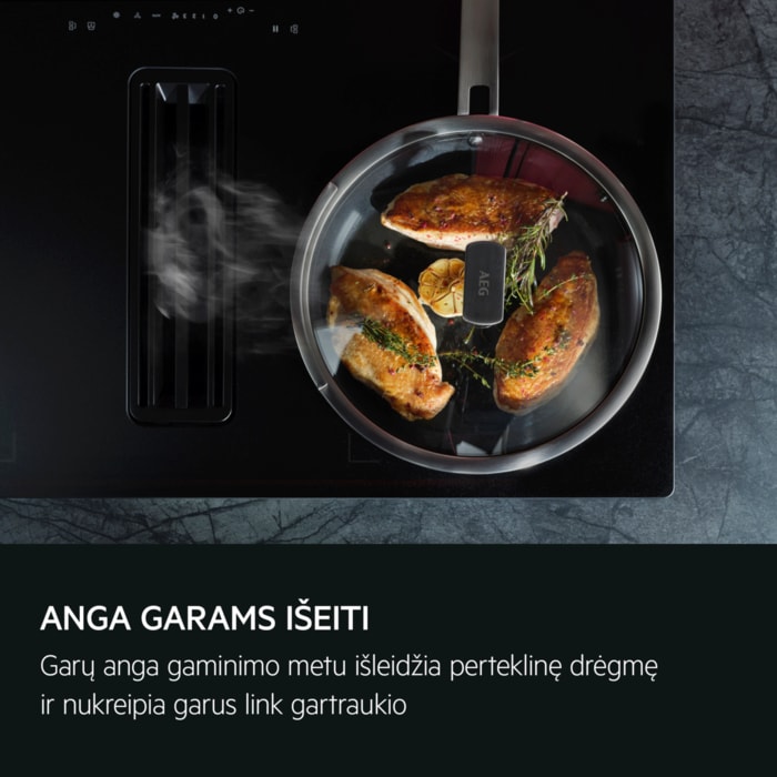 ANGA GARAMS IŠEITI Garų anga gaminimo metu išleidžia perteklinę drėgmę ir nukreipia garus link gartraukio